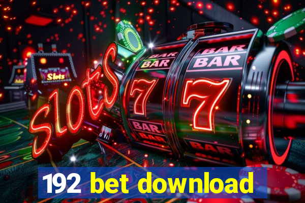 192 bet download